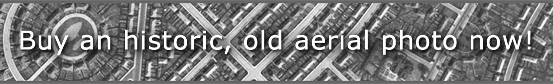 Buy an historic, old aerial photo now!